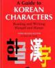 Ebook A guide to Korean characters: Reading and writing Hangul and Hanja (Second revised edition) - Bruce K. Grant