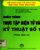 Giáo trình Thực tập điện tử và Kỹ thuật số 1 (Phần điện tử): Phần 2