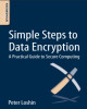 Ebook Simple steps to data encryption: A practical guide to secure computing