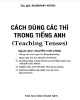 Ebook Cách dùng các thì trong tiếng Anh: phần 2