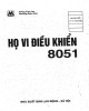 Ebook Họ vi điều khiển 8051: Phần 1